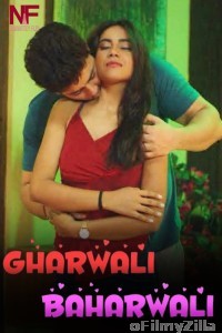 Gharwali Baharwali (2024) Namasteyflix Hindi Short Film