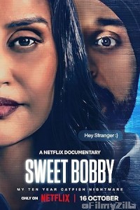 Sweet Bobby My Catfish Nightmare (2024) ORG Hindi Dubbed Movie